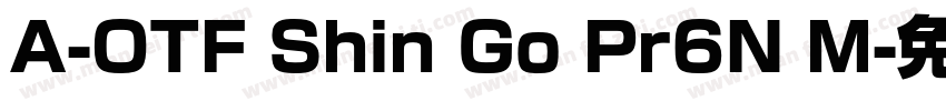 A-OTF Shin Go Pr6N M字体转换